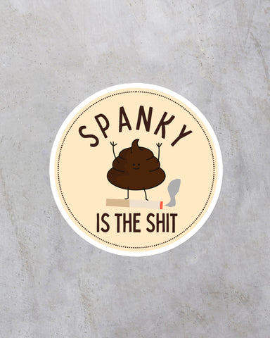Spanky Is The Shit Sticker