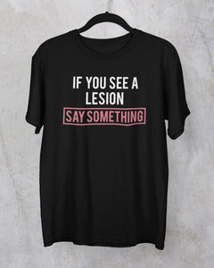 Say Something T-Shirt