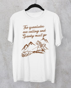 The Quaaludes Are Calling T-Shirt