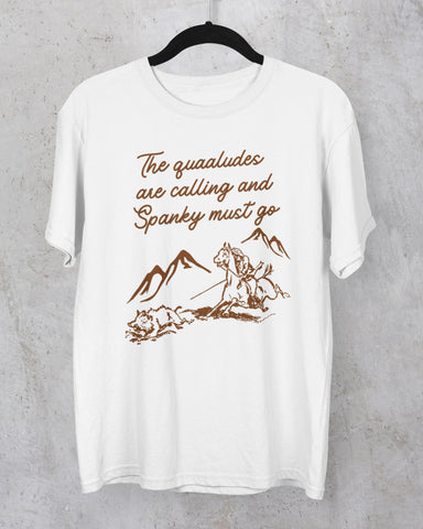 The Quaaludes Are Calling T-Shirt