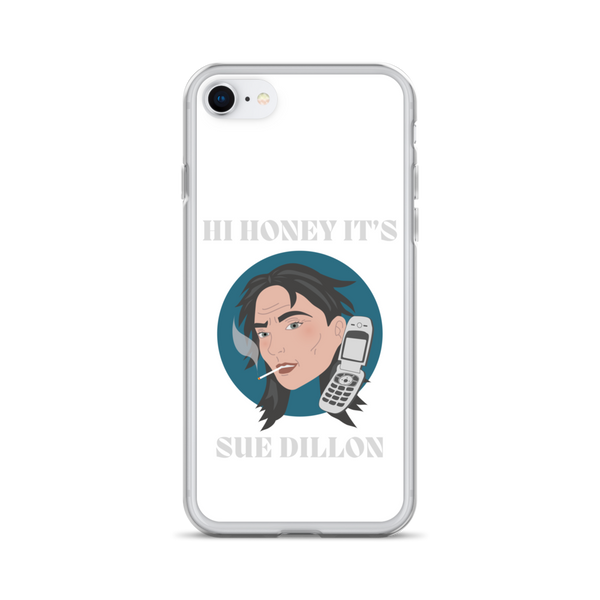 Hi Honey It's Sue Dillon iPhone® Case