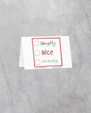 Naughty Or Nice Greeting Card