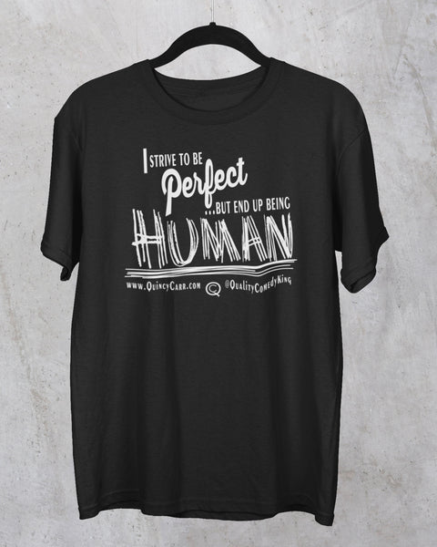 #PerfectHuman T-Shirt